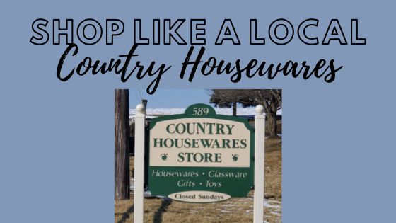 picture of a sign the with the words: Shop Like a Local, Country Housewares
