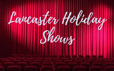 Holiday Shows in Lancaster